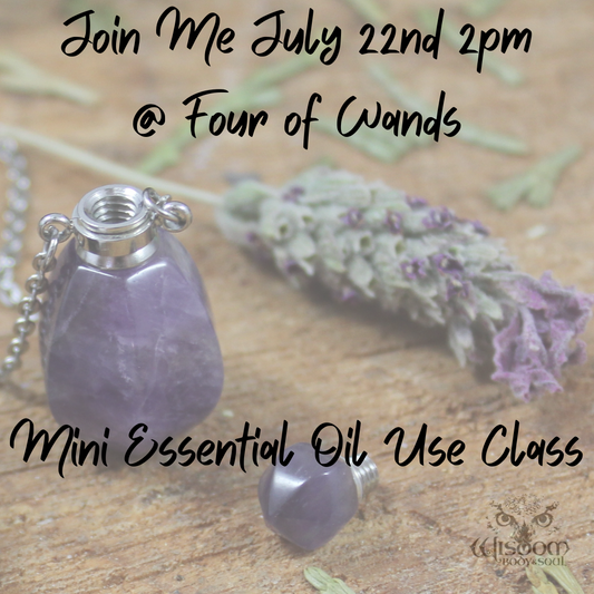 Mini Essential Oil Use Class July 22nd